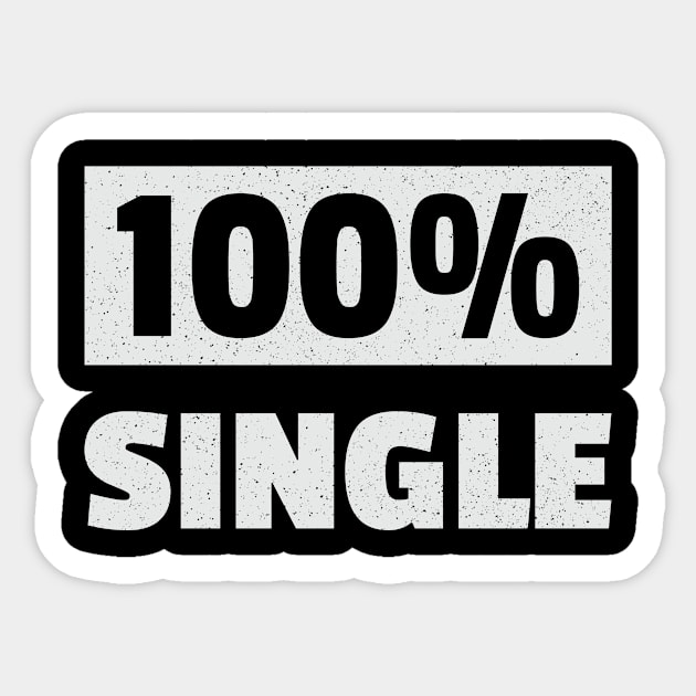 Funny Dating 100% Single Flirty Sticker by Tracy